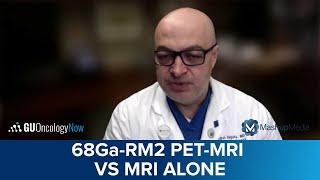 68Ga-RM2 PET-MRI Versus MRI Alone for Biochemically Recurrent Prostate Cancer