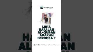 Lupa hafalan alquran apakah berdosa? #shahihfiqih #alquran