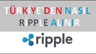 Ripple Nasıl Alınır - Türkiye'den Altcoin Alma