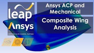 Composite Wing Analysis - Ansys ACP and Mechanical 2020R2