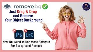 Remove Background From image Without Photoshop & Lightroom 2021 | Designic Solutions