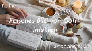 Falsches Bild von Gott, Irrlehren | Bertha Dudde - Kundgabe 8035