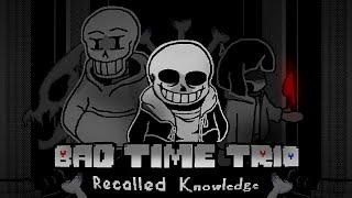 Undertale: Bad Time Trio | Recalled Knowledge | Full Animation