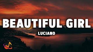 LUCIANO - BEAUTIFUL GIRL [Lyrics]