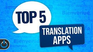 TOP 5 Translation Apps 