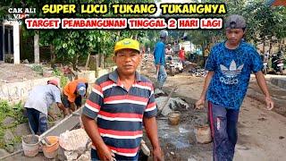 SUPER LUCU‼️PAK TUKANG SAAT KERJA PROYEK DI KAMPUNG CAK ALI