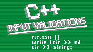 C++ Input Validations - while cin, cin.fail, cin string...