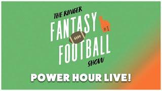 The 'Ringer Fantasy Football Show' Live Power Hour!