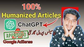 How to write Humanized Articles with Chatgpt for Google adsense approval? | Low vlaue Content error