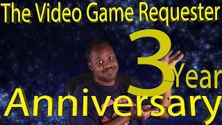 The Video Game Requester 3 year anniversary promotion video!
