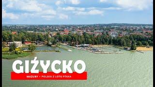 GIŻYCKO z lotu ptaka, Mazury cud natury, Polska   z drona [4K]