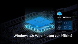 Windows 12: Wird Microsoft Pluton statt TPM II zur Pflicht?