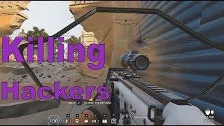 Killing Hackers - Rainbow Six Siege