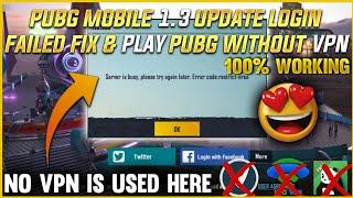 After 1.3.0 Update Pubg Mobile Network Error,Login failed Fix Without VPN | Loading screen fix