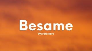 Dhurata Dora - Besame (Lyrics)