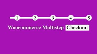 Multi Step Checkout Page Design for Woocommerce