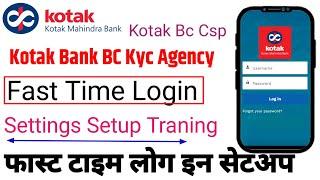 kotak bc fast Time login  setup kaise kare