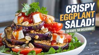 Want a Crispy Eggplant Salad? Here's the Simple Trick!