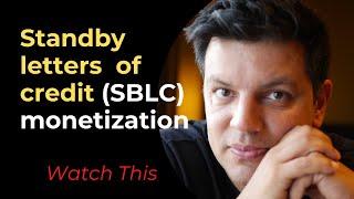 Standby letters of credit (sblc) monetization