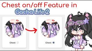 Gacha Life 2: Chest on/off button