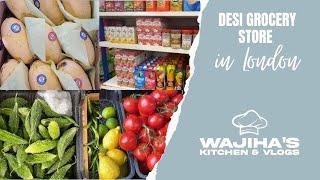 PAKISTANI GROCERY STORE IN LONDON UK | BEST MANGOES & HALAL MEAT GROCERY | Wajiahs Kitchen & Vlogs