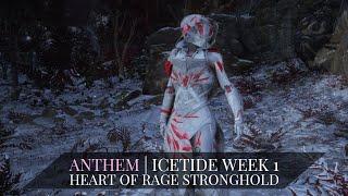 Anthem Icetide Stronghold | Seasonal Heart of Rage Walk-Through | Week 1