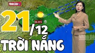 Dự báo thời tiết hôm nay và ngày mai 21/12 | Dự báo thời tiết đêm nay mới nhất