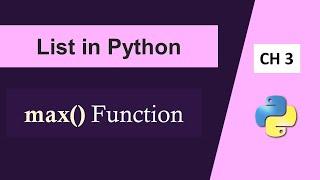 Maximum in List|max() Function in Python|List in Python