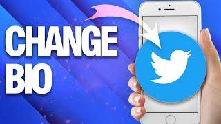 How To Change And Edit Your Bio On Twitter App