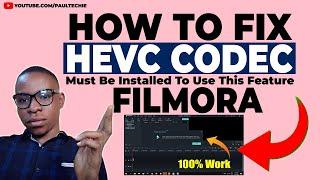 How To Fix HEVC Codec Must Be Installed To Use This Feature Filmora