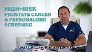 High-Risk Prostate Cancer & Personalized Screening | Dr Steven Tucker