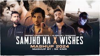 Samjho Na X Wishes - Feeling Mashup | Aditya Rikhari | Talwiinder | Prophec | Sad Mashup | Sk Kmr