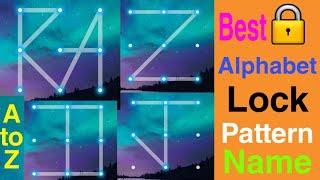 A to Z Alphabet Name Pattern Lock | Tech Help India | #patternlock #alphabet #bestlock