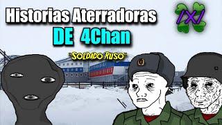 4 Historias ATERRADORAS de 4Chan /x/ "Ex Soldado URSS"