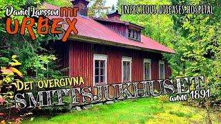 Det Övergivna Smittsjukhuset från 1891. abandoned infectious diseases hospital. (mrURBEX #92)