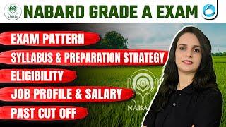 NABARD Grade A Complete Details | Exam Pattern | Eligibility | Job Profile & Salary | NABARD Grade A