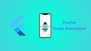 Flutter Scale Animation