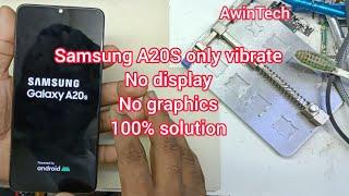 Samsung A20S only vibrate No graphic No Display Light solution