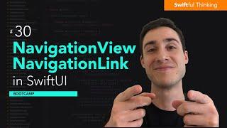 How to use NavigationView and NavigationLink in SwiftUI | Bootcamp #30