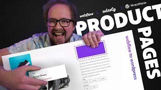 Udesly 3.0 - Webflow to WordPress - Converting product pages (First steps).