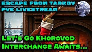 Escape From Tarkov Event A Christmas Killa and Last Call For Khorovod PVE Livestream