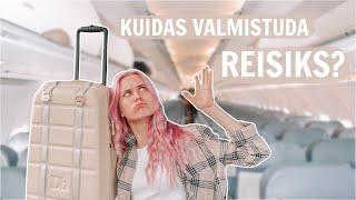 KUIDAS VALMISTUDA REISIKS?! ️ (lendamine käsipagasiga)