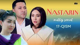 Nastarin 17-qism (milliy serial) | Настарин 17-қисм (миллий сериал)