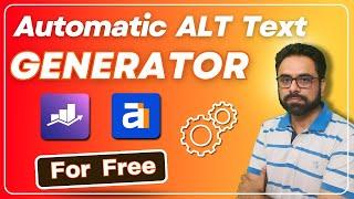 Automatic ALT Text Generator Tools | AI Tools for Image SEO | Image SEO Course 7