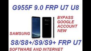 G955f frp Android 12 ,11 Samsung s8/s8+/s9/s9+ frp  u4 u5 u6 u7 u8 u9