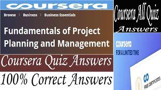 Fundamentals of Project Planning and Management, Coursera Quiz Answers, Week (1-4) All Quiz Answers