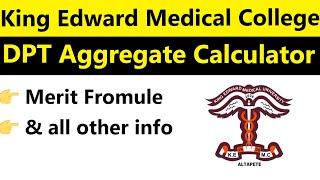 King Edward Medical College Aggregate Calculator / Merit Formula