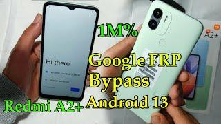 Redmi A2 plus  Google FRP Bypass Android 13 Google Account 2023 100% xiaomi A2+