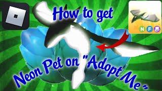 NEON PET ON "ADOPT ME"?! | НЕОНОВЫЙ ПИТОМЕЦ В "АДОПТ МИ"?!