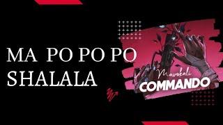 ma po po po po shalala tiktok song | Mavokali - Commando (lyrics)